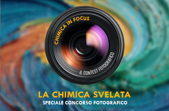 Chimica in focus - concorso fotografico